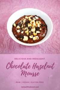 Delicious And Indulgent Chocolate Hazelnut Mousse